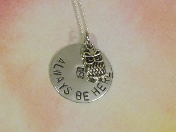 Owl Necklace - Owl Always Be Here - Hand Stamped Jewelry